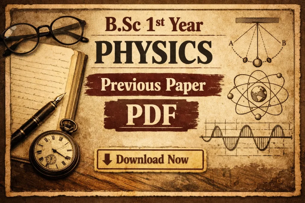 BSc 1st Year Physics Previous Paper PDF